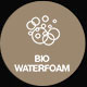 Bio Water Foam